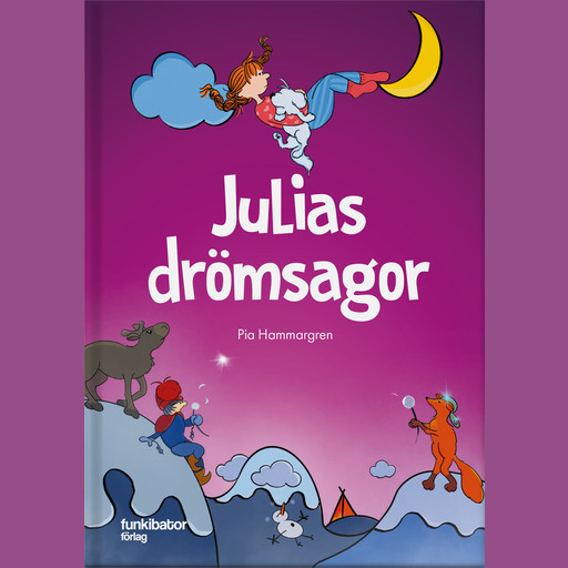 Julias drömsagor, Pia Hammargren