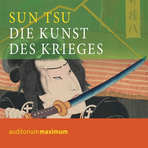 Die Kunst des Krieges (Ungekürzt), Sun Tsu