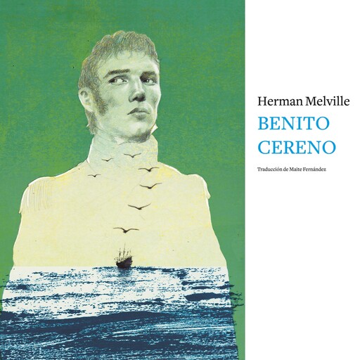 Benito Cereno, Herman Melville
