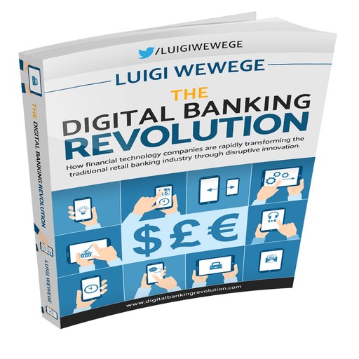 The Digital Banking Revolution, Luigi Wewege
