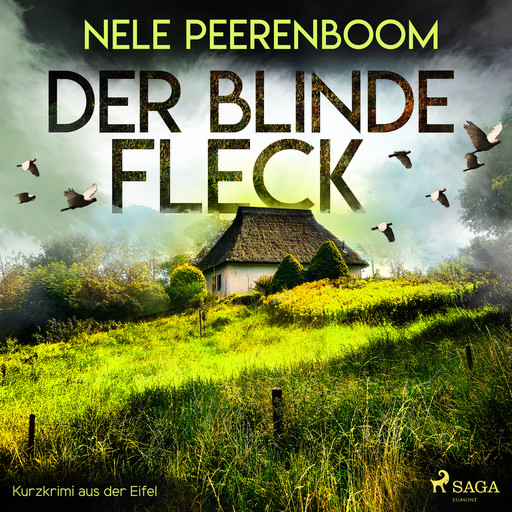 Der blinde Fleck - Kurzkrimi aus der Eifel, Nele Peerenboom