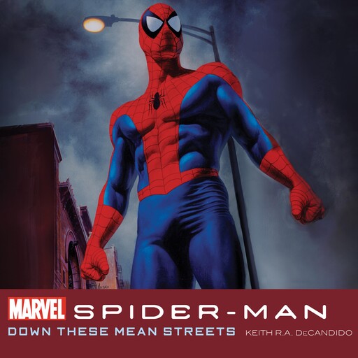 Spider-Man: Down These Mean Streets, Keith R.A.DeCandido