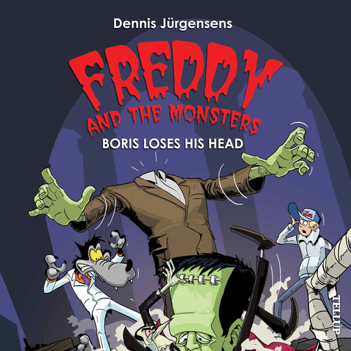 Freddy and the Monsters #1: Boris Loses his Head, Jesper Lindberg