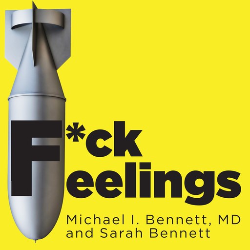 F*ck Feelings, Michael Bennett, Sarah BennettMichael Bennett