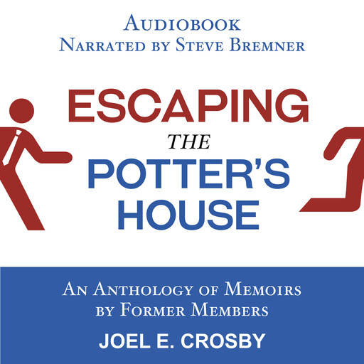 Escaping the Potter's House, Joel E. Crosby