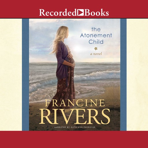 The Atonement Child, Francine Rivers