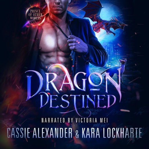 Dragon Destined, Kara Lockharte, Cassie Alexander