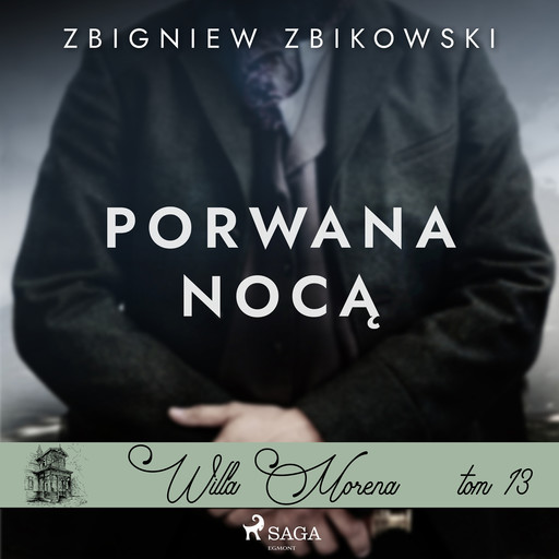 Willa Morena 13: Porwana nocą, Zbigniew Zbikowski