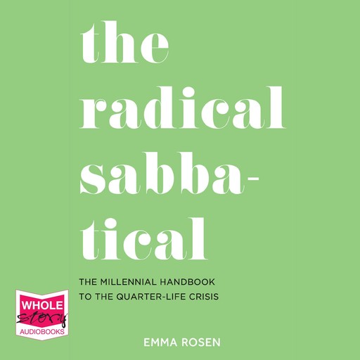 The Radical Sabbatical, Emma Rosen