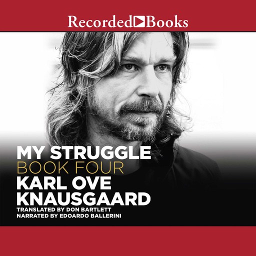 My Struggle, Book 4, Karl Knausgaard, Don Bartlett