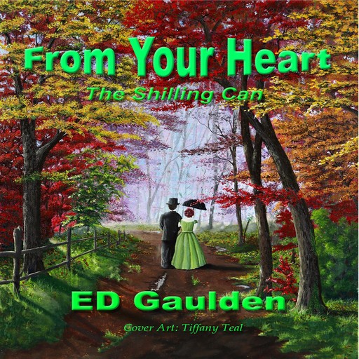 From Your Heart: The Shilling Can, Ed Gaulden