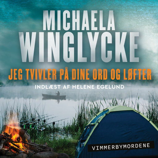 Jeg tvivler på dine ord og løfter - 1, Michaela Winglycke