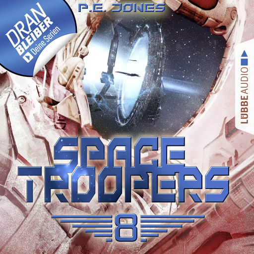 Space Troopers, Folge 8: Sprung in fremde Welten (Ungekürzt), P.E. Jones