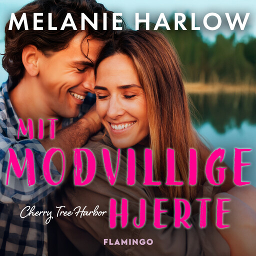 Mit modvillige hjerte, Melanie Harlow