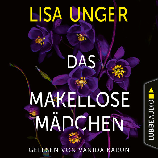 Das makellose Mädchen (Ungekürzt), Lisa Unger