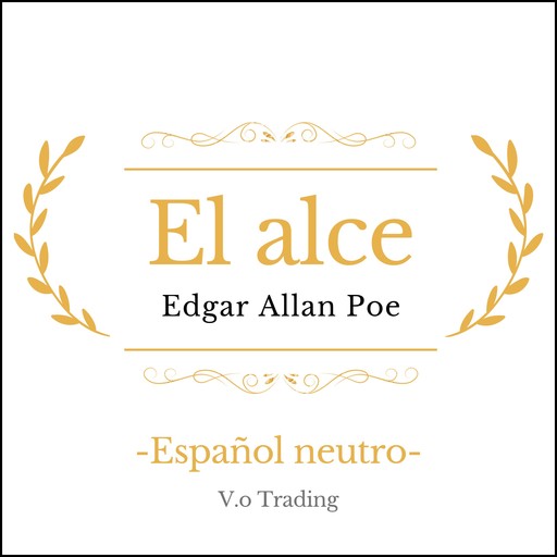 El alce, Edgar Allan Poe