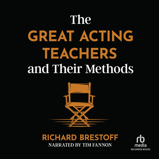 The Great Acting Teachers and Their Methods, Richard Brestoff