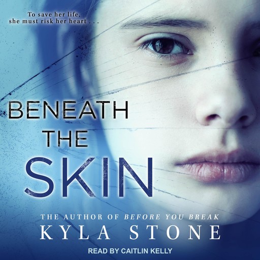 Beneath the Skin, Kyla Stone
