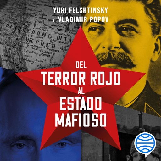 Del terror rojo al Estado mafioso, Yuri Felshtinsky y Vladimir Popov