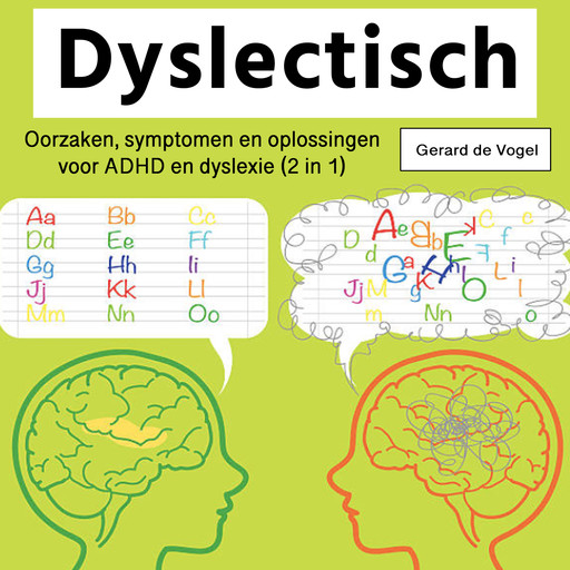 Dyslectisch, Gerard de Vogel