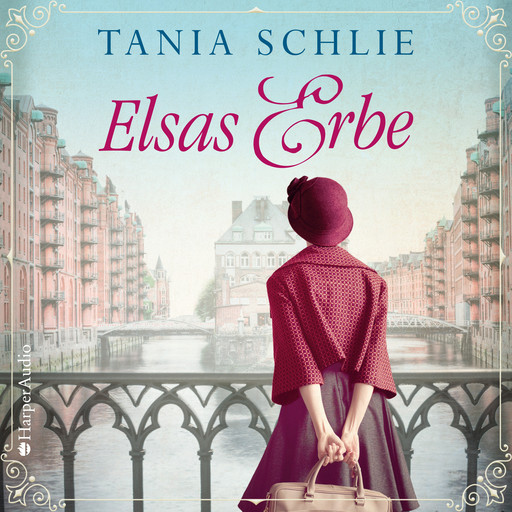 Elsas Erbe (ungekürzt), Tania Schlie