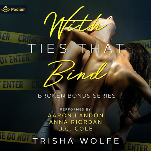 With Ties that Bind, Trisha Wolfe