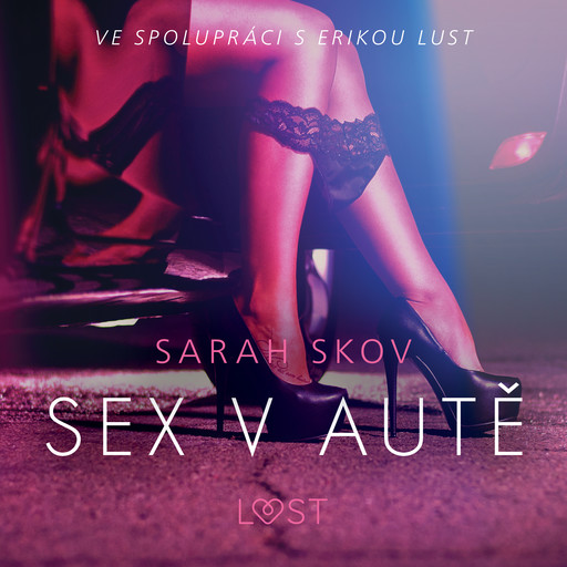 Sex v autě - Sexy erotika, Sarah Skov