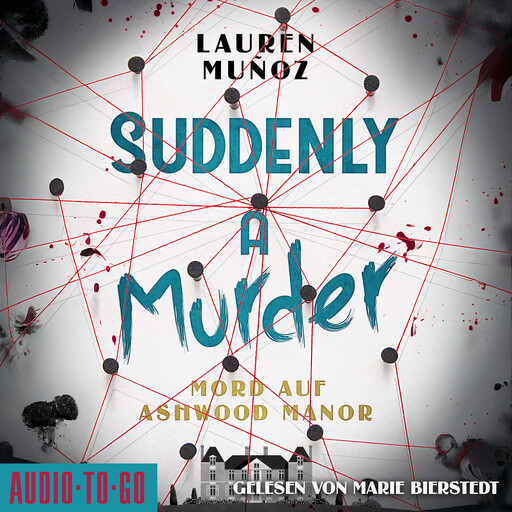 Suddenly a Murder - Mord auf Ashwood Manor (ungekürzt), Lauren Muñoz