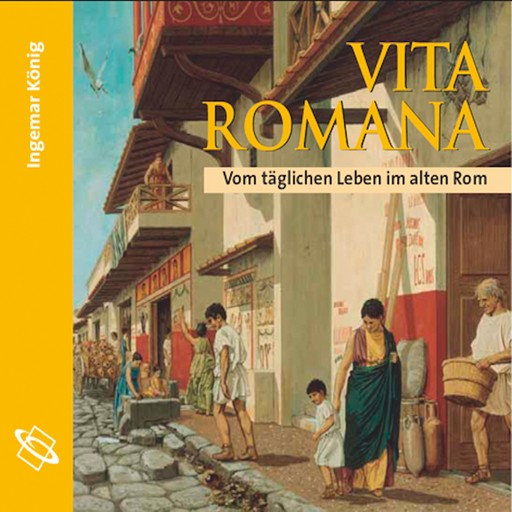 Vita Romana (Ungekürzt), Ingemar König