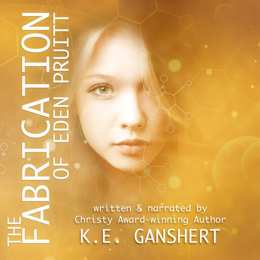 The Fabrication of Eden Pruitt, K.E. Ganshert