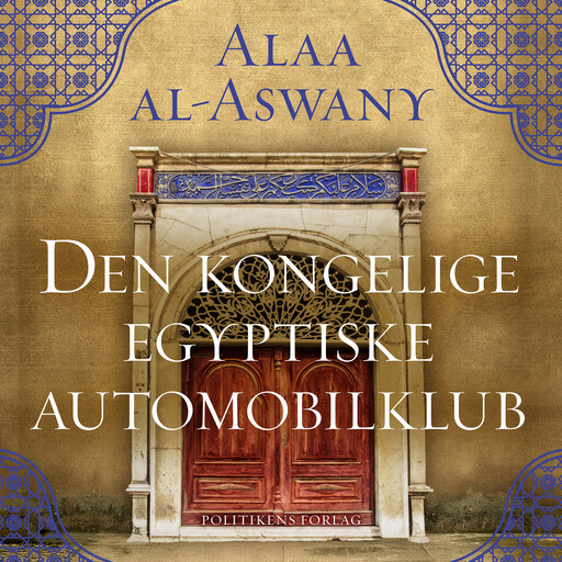 Den Kongelige Egyptiske Automobilklub, Alaa al-Aswany