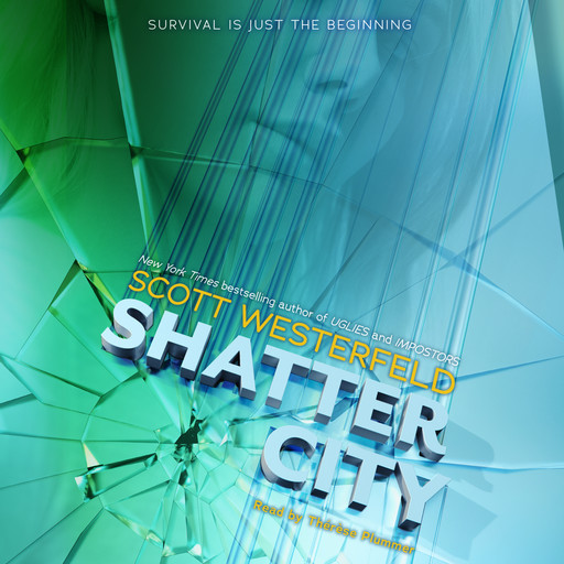 Shatter City (Impostors, Book 2), Scott Westerfeld