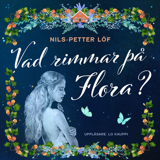 Vad rimmar på Flora?, Nils-Petter Löf