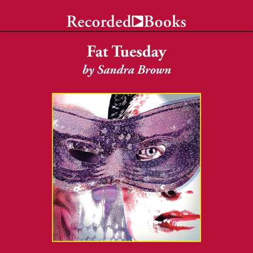 Fat Tuesday, Sandra Brown