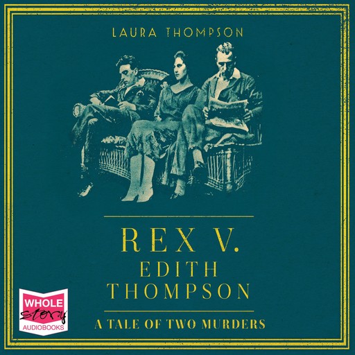 Rex V. Edith Thompson, Laura Thompson