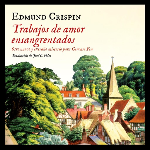 Trabajos de amor ensangrentados, Edmund Crispin