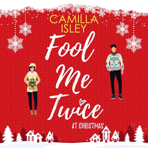Fool Me Twice at Christmas, Camilla Isley