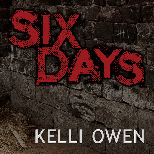 Six Days, Kelli Owen