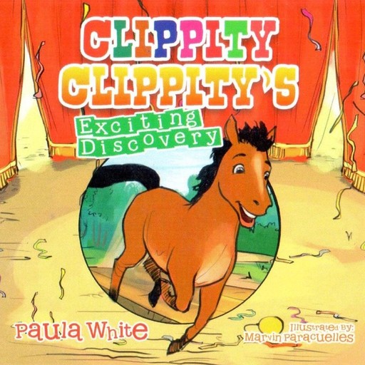 Clippity Clippity's Exciting Discovery, Paula White