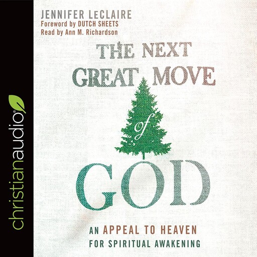 The Next Great Move of God, Jennifer LeClaire