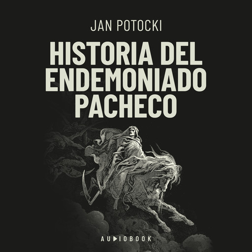 Historia del endemoniado Pacheco, Jan Potocki