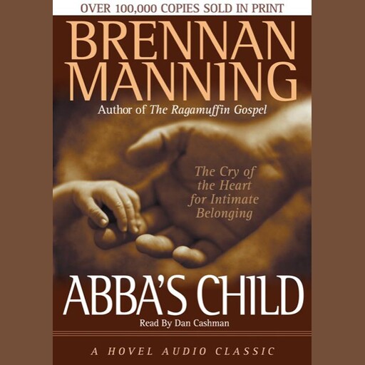 Abba's Child, Brennan Manning