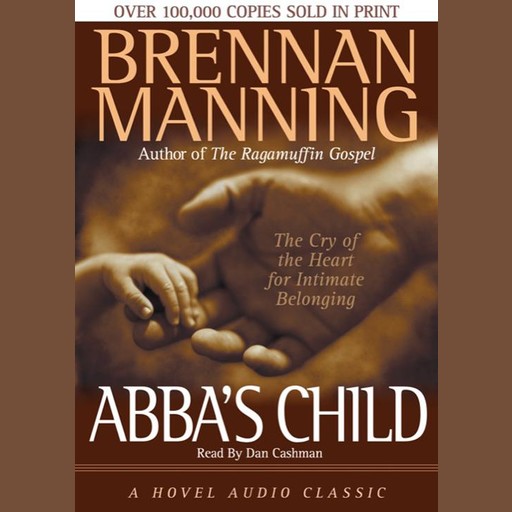 Abba's Child, Brennan Manning