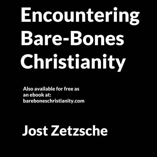 Encountering Bare-Bones Christianity, Jost Zetzsche