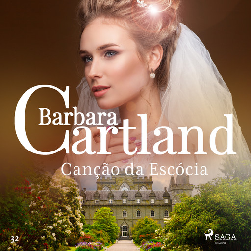 Canção da Escócia (A Eterna Coleção de Barbara Cartland 32), Barbara Cartland