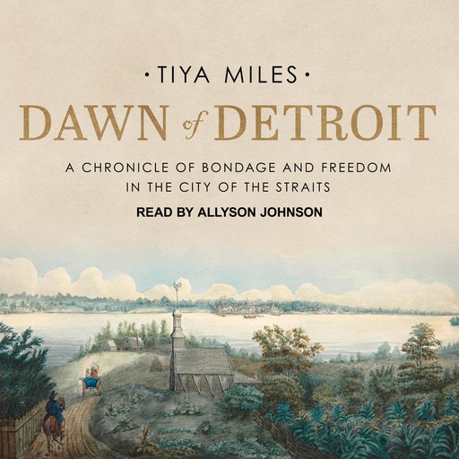 Dawn of Detroit, Tiya Miles