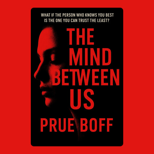 The Mind Between Us, Prue Boff