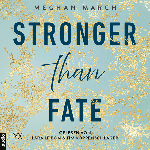 Stronger than Fate - Richer-than-Sin-Reihe, Band 3 (Ungekürzt), Meghan March