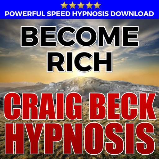 Become Rich: Hypnosis Downloads, Craig Beck