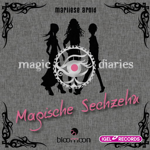 Magic Diaries 1. Magische Sechzehn, Marliese Arold